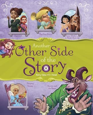 Another Other Side of the Story: Fairy Tales with a Twist by Loewen, Nancy