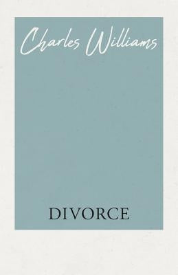 Divorce by Williams, Charles