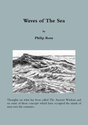 Waves of The Sea by Rose, Philip