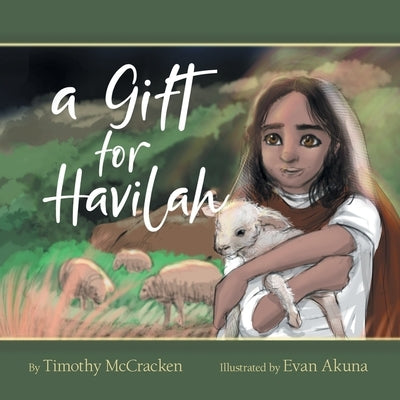 A Gift for Havilah by Akuna, Evan