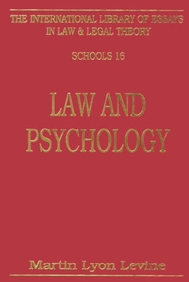 Law and Psychology by Levine, Martin P.