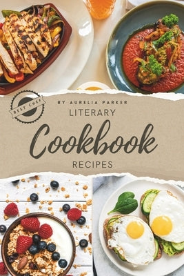 Literary Cookbook recipes by Parker, Aurelia