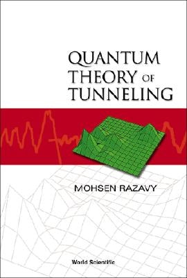 Quantum Theory of Tunneling by Razavy, Mohsen