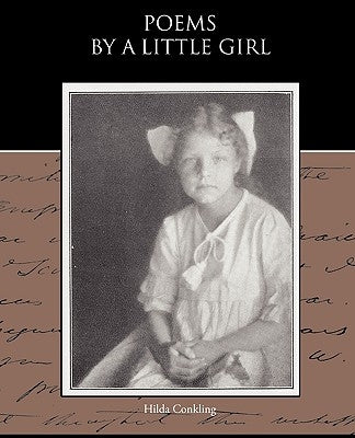 Poems By a Little Girl by Conkling, Hilda