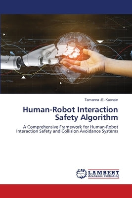 Human-Robot Interaction Safety Algorithm by Kaonain, Tamanna -E-