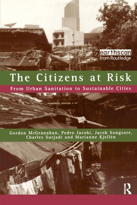 The Citizens at Risk: From Urban Sanitation to Sustainable Cities by Jacobi, Pedro