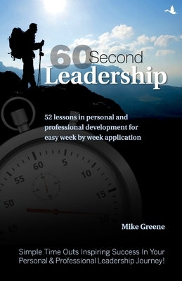 60 Second Leadership (English) by Mike Greene