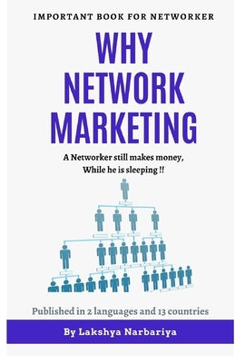 Why Network Marketing: (Engligh Edition) by Narbariya, Lakshya