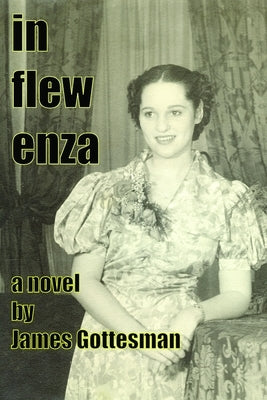 In Flew Enza by Gottesman, James