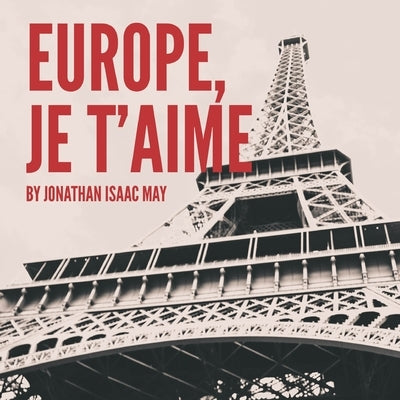 Europe Je T'aime by May, Jonathan