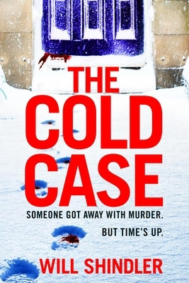 The Cold Case by Shindler, Will