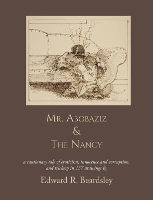 Mr. Abobaziz & The Nancy by Beardsley, Edward R.