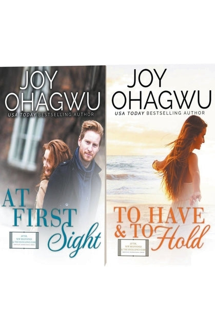 At First Sight and To Have & To Hold by Ohagwu, Joy