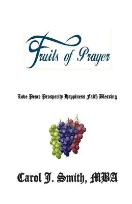 Fruit's of Prayer by Robinson, Ameea S.