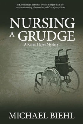 Nursing a Grudge by Biehl, Michael