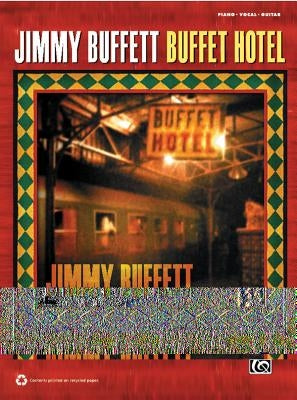 Jimmy Buffett: Buffet Hotel: Piano/Vocal/Guitar by Buffett, Jimmy
