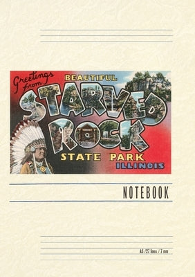 Vintage Lined Notebook Greetings from Beautiful Starved Rock State Park, Illinois by Found Image Press