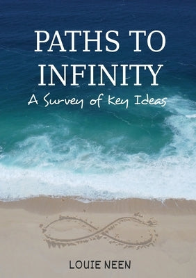 Paths to Infinity by Neen, Louie