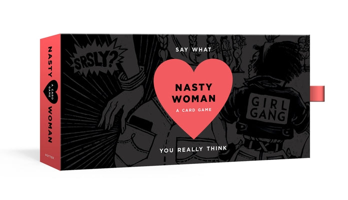 The Nasty Woman Game: A Card Game for Every Feminist by Brinkman, Amanda