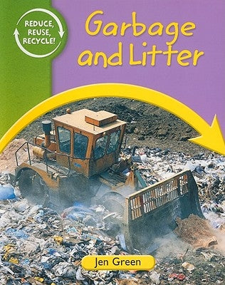 Garbage and Litter by Green, Jen