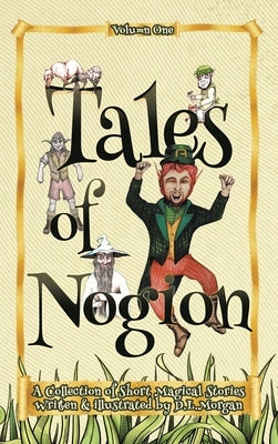 Tales of Nogion by Morgan, D. L.