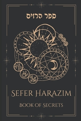 Sefer HaRazim: The Book of Secrets by Bright, Jason