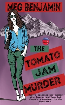 The Tomato Jam Murder by Benjamin, Meg