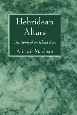 Hebridean Altars by MacLean, Alistair