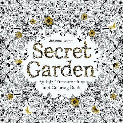 Secret Garden: An Inky Treasure Hunt and Coloring Book for Adults by Basford, Johanna