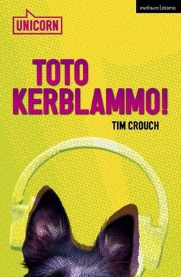 Toto Kerblammo! by Crouch, Tim