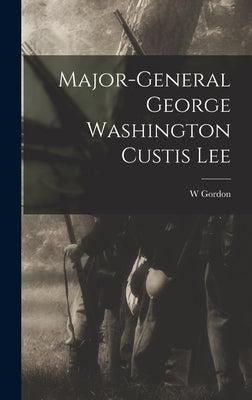 Major-General George Washington Custis Lee by McCabe, W. Gordon 1841-1920