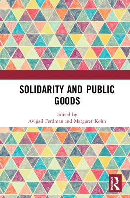 Solidarity and Public Goods by Ferdman, Avigail