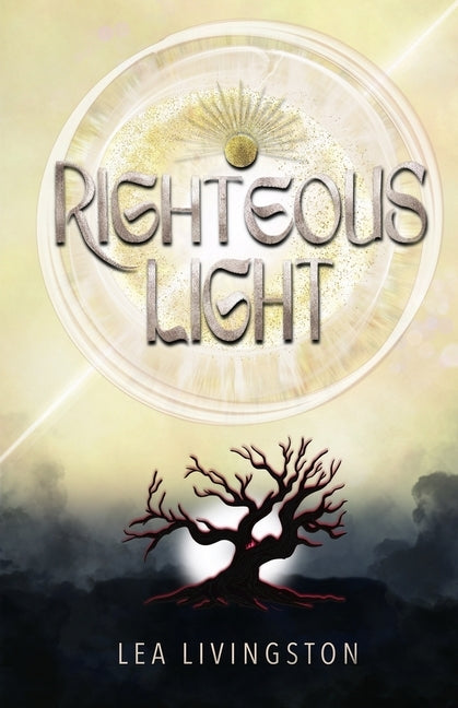 Righteous Light by Livingston, Lea