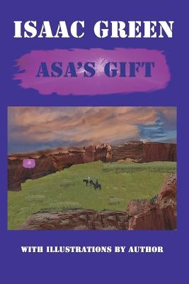Asa's Gift by Green, Raymond Isaac