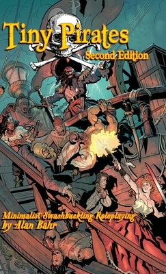 Tiny Pirates: Second Edition by Bahr, Alan