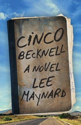 Cinco Becknell by Maynard, Lee