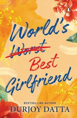 World's Best Girlfriend by Datta, Durjoy