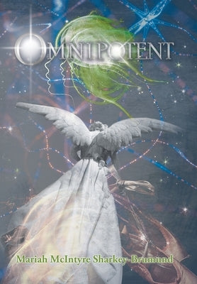 Omnipotent by Sharkey-Brumund, Mariah McIntyre