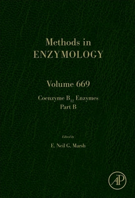 Coenzyme B12 Enzymes Part B: Volume 669 by Marsh, Neil