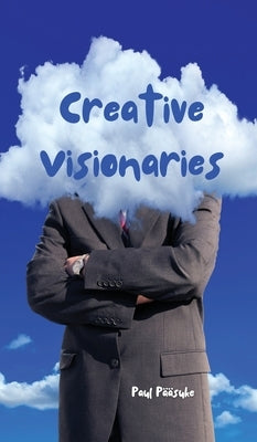 Creative Visionaries by P??suke, Paul
