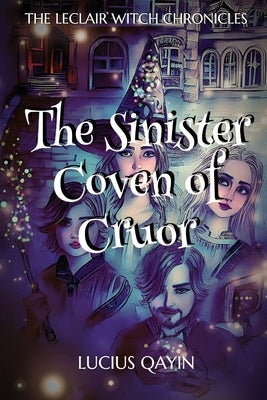 The Sinister Coven of Cruor by Qayin, Lucius