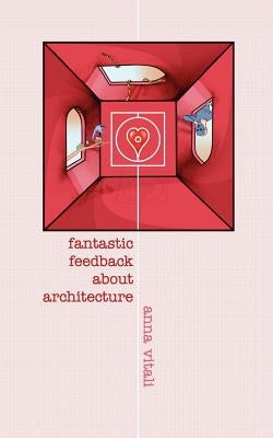 Fantastic Feedback about Architecture by Vitali, Anna