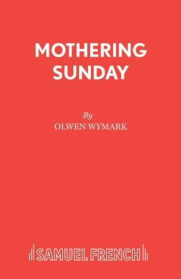 Mothering Sunday by Wymark, Olwen