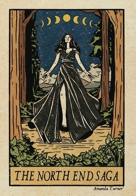 North End: The Complete Saga by Turner, Amanda