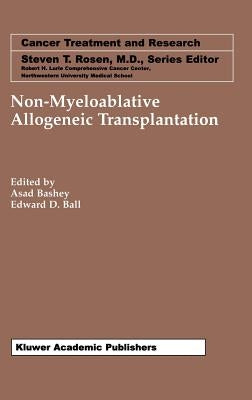 Non-Myeloablative Allogeneic Transplantation by Bashey, Asad