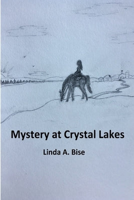 Mystery at Crystal Lakes by Bise, Linda
