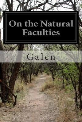 On the Natural Faculties by Brock, Arthur John