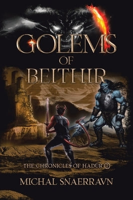 Golems of Beithir by Snaerravn, Michal