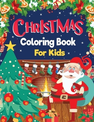 Christmas Coloring Book: Christmas Activity Coloring Book for Kids: 100 Christmas Coloring Pages Super Cute, Big and Easy Designs with Santas, by Bidden, Laura