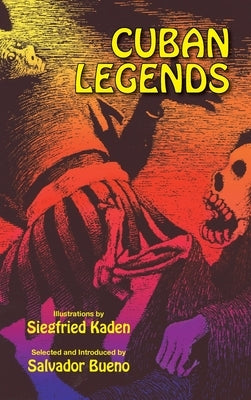 Cuban Legends by Bueno, Salvador